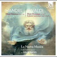 La Nuova Musica and Lucy Crowe - Handel: Dixit Dominus - Vivaldi: Dixit Dominus, In furore iustissimae irae