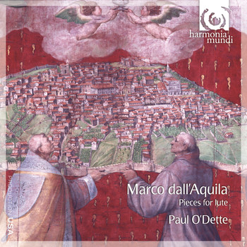 Paul O'Dette - Marco Dall'Aquila: Pieces for Lute