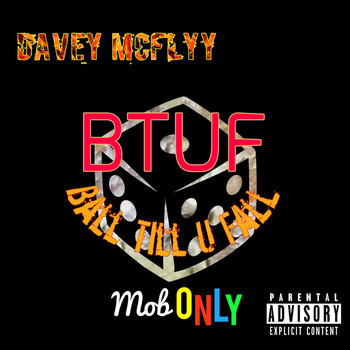 Davey McFlyy - Ball Till U Fall
