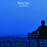 Jean-Michel - Miss You