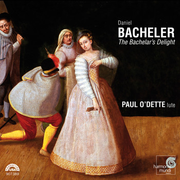 Paul O'Dette - Daniel Bacheler: The Bachelar's Delight