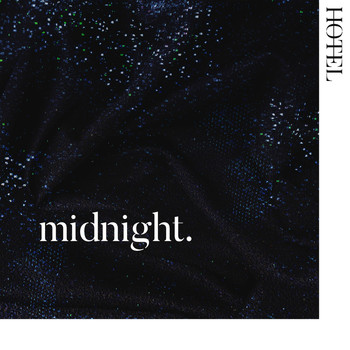 Hotel - Midnight