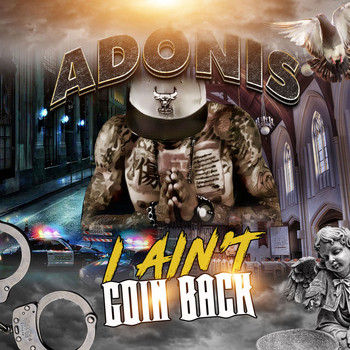 Adonis - I Ain't Goin Back