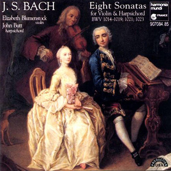 Elizabeth Blumenstock and John Butt - Bach: 8 Violin Sonatas BWV 1014-1019, 1021, 1023
