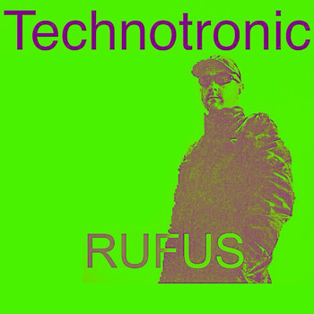 Rufus - Technotronic