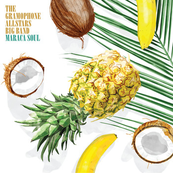 The Gramophone Allstars - Maraca Soul