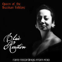 Elsie Houston - Queen Of The Brazilian Folklore