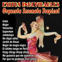 Orquesta Serenata Tropical - Exitos Inolvidables (Explicit)