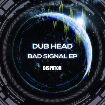 Dub Head - Bad Signal  EP