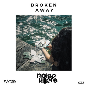 Noise Killers - Broken Away
