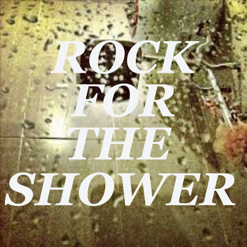Various Artists - Rock For The Shower