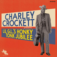 Charley Crockett - Lil G.L.'s Honky Tonk Jubilee