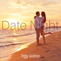 Peggy Goodman - Date Night
