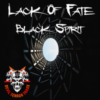 Lack Of Fate - Black Spirit