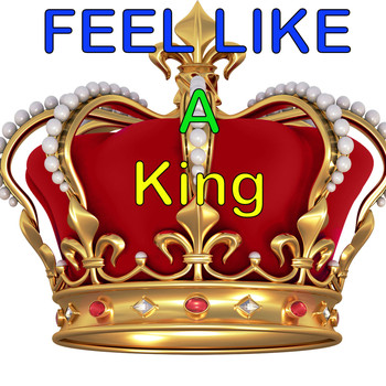 Various Artists - Feel Like A King
