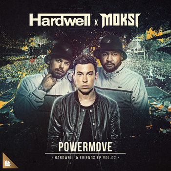 Hardwell and MOKSI - Powermove