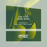 Ben Coda - Bang Bang (Remixed)