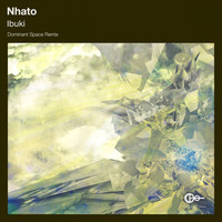 Nhato - Ibuki (Dominant Space Remix)