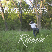Luke Walker - Runnin'