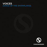 Voices - Dance of The Snowflakes