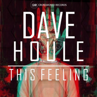 Dave Houle - This Feeling