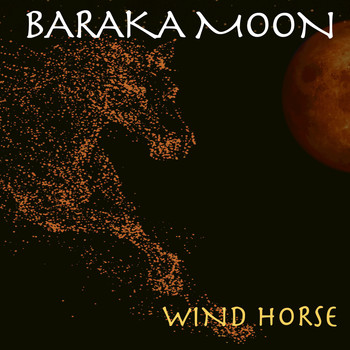 Baraka Moon - Wind Horse