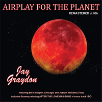 Jay Graydon - Airplay for the Planet (Remastered)