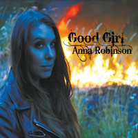 Anna Robinson - Good Girl