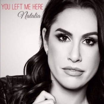 Natalia - You Left Me Here