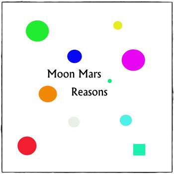 Moon Mars - Reasons