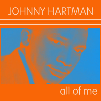 Johnny Hartman - Johnny Hartman: All of Me