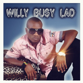 Willy Busy Lad - Jah So Good