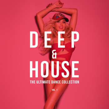 Various Artists - Deep & House, Vol. 1 (The Ultimate Dance Collection)