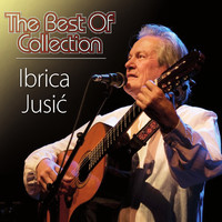 Ibrica Jusić - The Best Of Collection