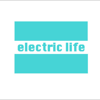 Various Artists - Electric Life