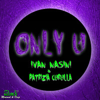 Ivan Nasini, Patrizia Curulla - Only U