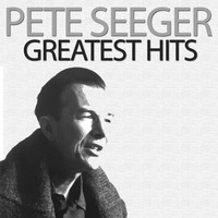 Pete Seeger - Greatest Hits