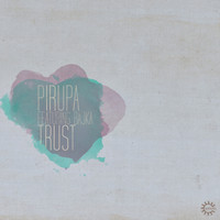 Pirupa - Trust