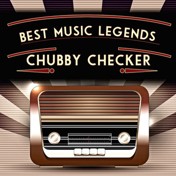 Chubby Checker - Best Music Legends