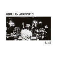 Girls In Airports - Fables (Live)