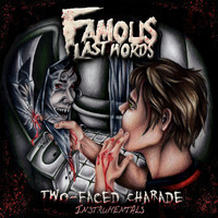 Famous Last Words - Two-Faced Charade (Instrumentals)