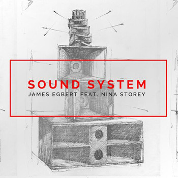 James Egbert - Sound System