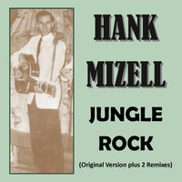 Hank Mizell - Jungle Rock