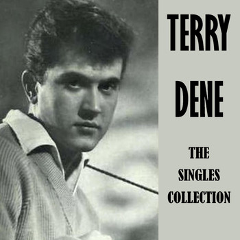 Terry Dene - The Singles Collection (Explicit)