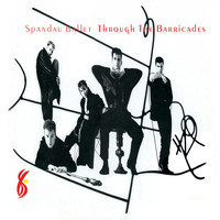 Spandau Ballet - Through the Barricades ((Remastered))