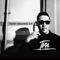 Tony Madrid - Tony Madrid EP
