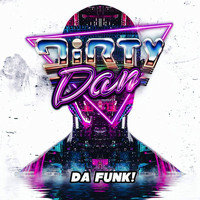 Dirty Dan - Da Funk