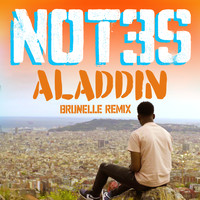 Not3s - Aladdin (Brunelle Remix)