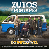 Xutos & Pontapés - Sementes do Impossível