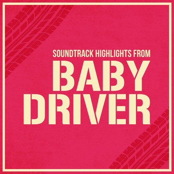 Various Artists - Baby Driver - Soundtrack Highlights
